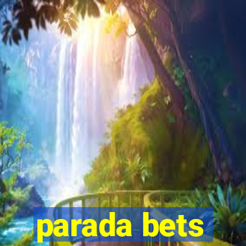 parada bets